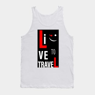 Live to travel Tank Top